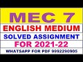 MEC 7 Solved Assignment 2021-22 in ENGLISH, Whatsapp For Pdf 9992290905.