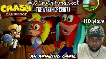 Crash Bandicoot The wrath of cortex: KD Plays another ps2 classic