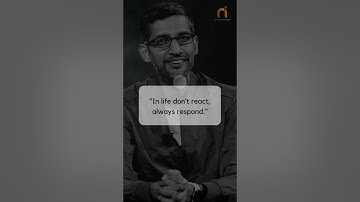 Sundar Pichai - Quotes of the Day! In life don