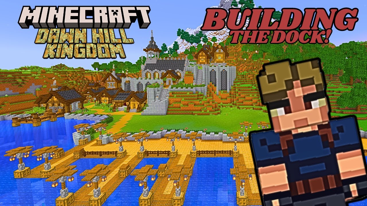 MINECRAFT : The Dock Part 1 | Minecraft Timelapse | Dawn Hill Kingdom ...
