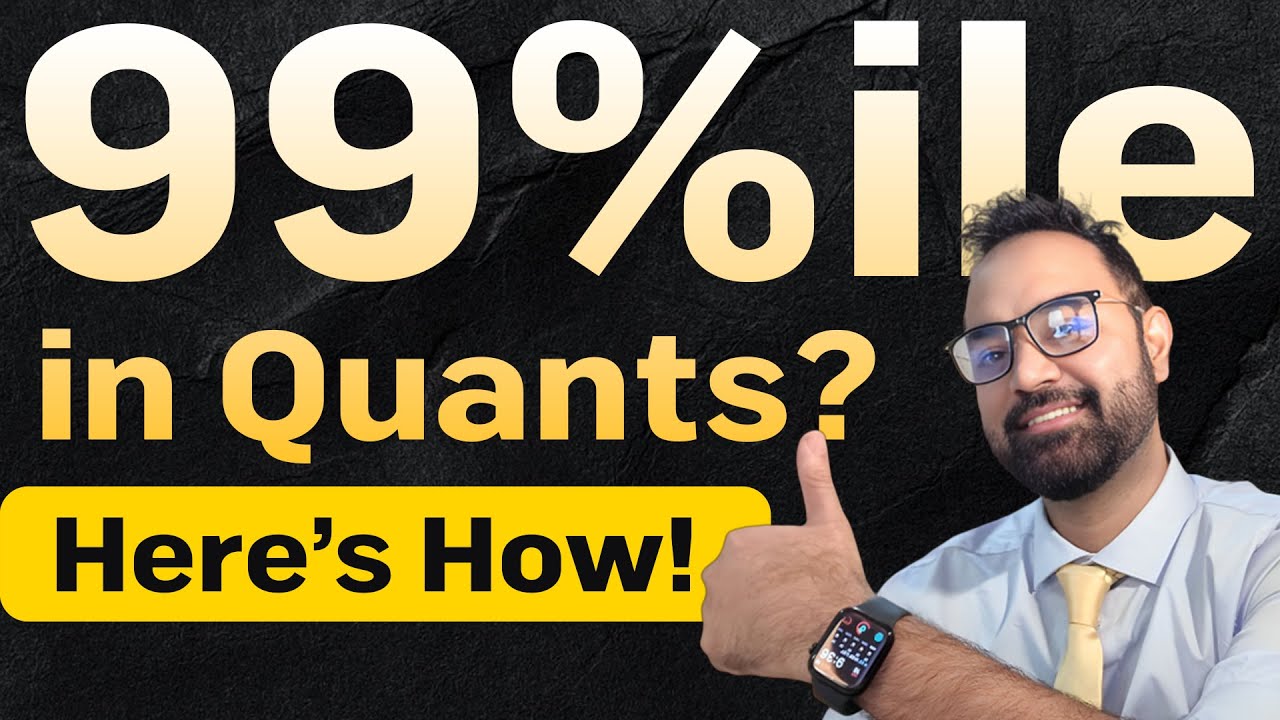 CAT Strategy to get 99 percentile in Quants | MBA Guide - YouTube