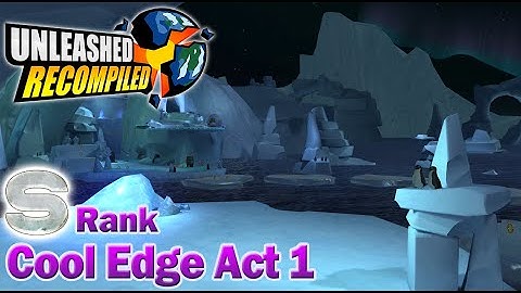 Unleashed Recompiled (Sonic Unleashed PC) - Holoska Cool Edge Night Act 1 (S Rank)