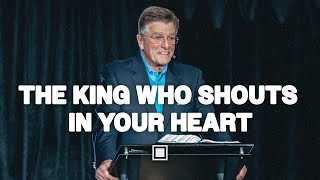 The King Who Shouts In Your Heart | Carter Conlon