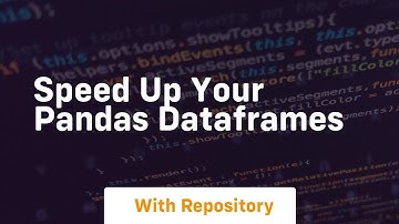 speed up your pandas dataframes