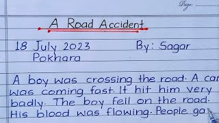 Write A Report On Road Accident In English ||Report Writing On Road Accident ||