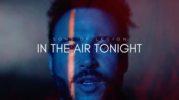 Sons of Legion - In The Air Tonight (Official Music Video)