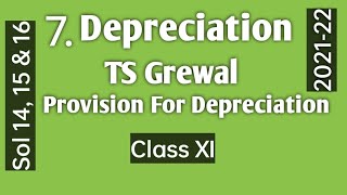 7. Provision for Depreciation, TS Grewal, Solution 14, 15 & 16, Class XI Accountancy screenshot 2