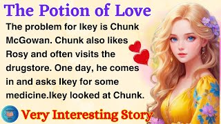 The Potion of Love | Learn English Through Story Level 2 | English Story Reading by Audiobook 365 169 views 4 days ago 8 minutes, 56 seconds