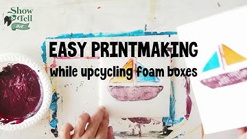 Relief Printmaking with Styrofoam Boxes