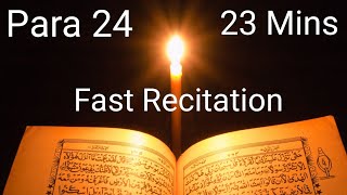 Quran Para 24 Fast Recitation in 23 minutes