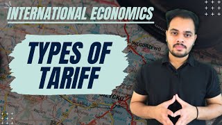 Types of Tariffs | Tariff | International Trade | International Economics