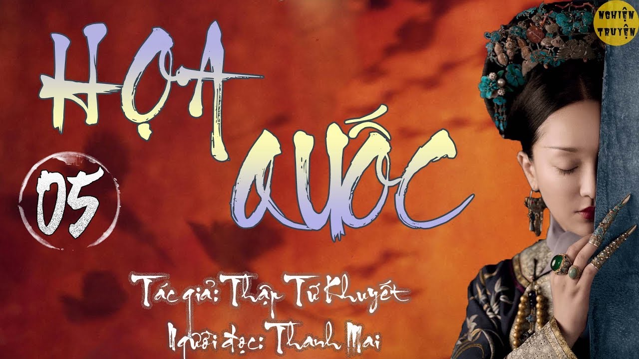 [Siêu phẩm CUNG ĐẤU] - HỌA QUỐC - Tập 05. - Nghiện... - youtube