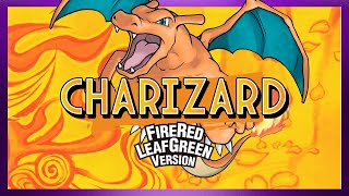 Melhor Time Versão Charizard - Pokémon Fire Red E Leaf Green