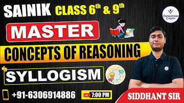 SAINIK Class 6th & 9th | COMPLETE REASONING | SYLLOGISM |Sainik School Exam BY SIDDHANT SIR