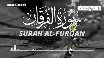 سورة الفرقان للقارئ احمد الشلبي || ahmad shalabi surah al furqan 25 quran