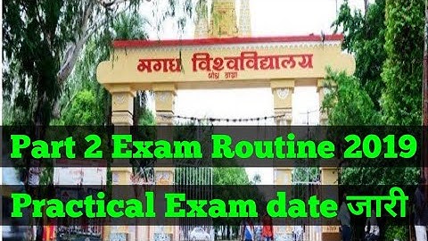 Magadh University BA/BSc/BCom Part 2 practical Exam date 2019| mu part 2 exam date 2019