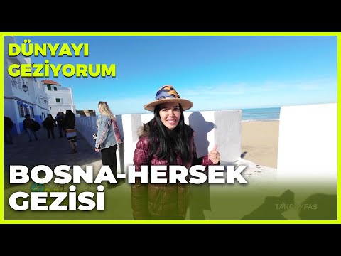 Dünyayı Geziyorum – Bosna-Hersek | 22 Ocak 2023