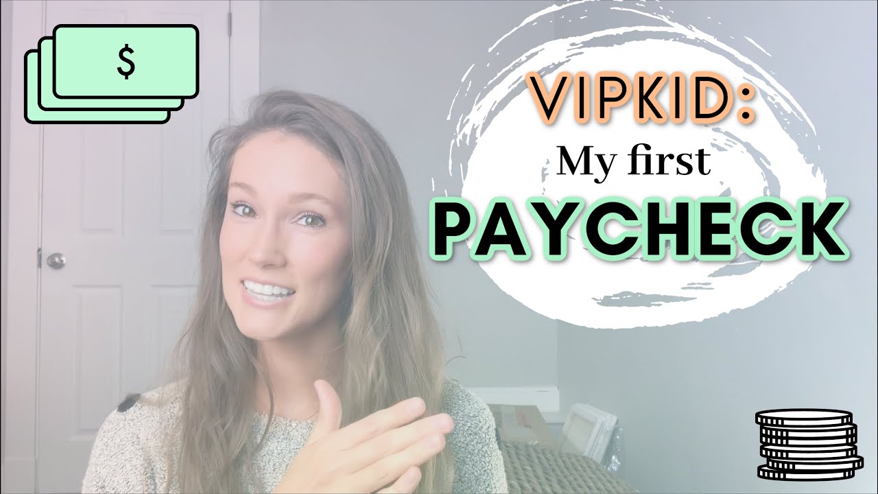 VIPKID: My First Paycheck $ - YouTube