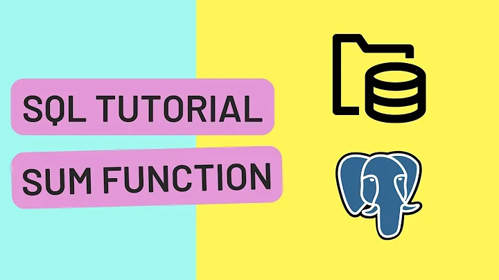 PostgreSQL Tutorial - How to Use the Sum Aggregate Function