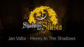 1428: Shadows over Silesia | Original Soundtrack | Jan Valta - Henry In The Shadows