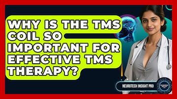 Why Is The TMS Coil So Important For Effective TMS Therapy? - Neurotech Insight Pro