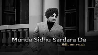 Munda Sidhu Sardara Da - Sidhu Moose Wala (Full Song) Byg Byrd | Latest Punjabi Songs 2020