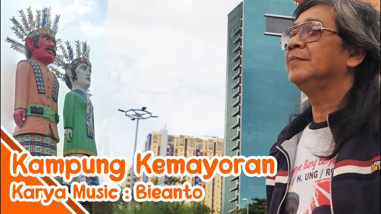 Kampung Kemayoran Anak Kemayoran Kudu Apal Lagu Inih