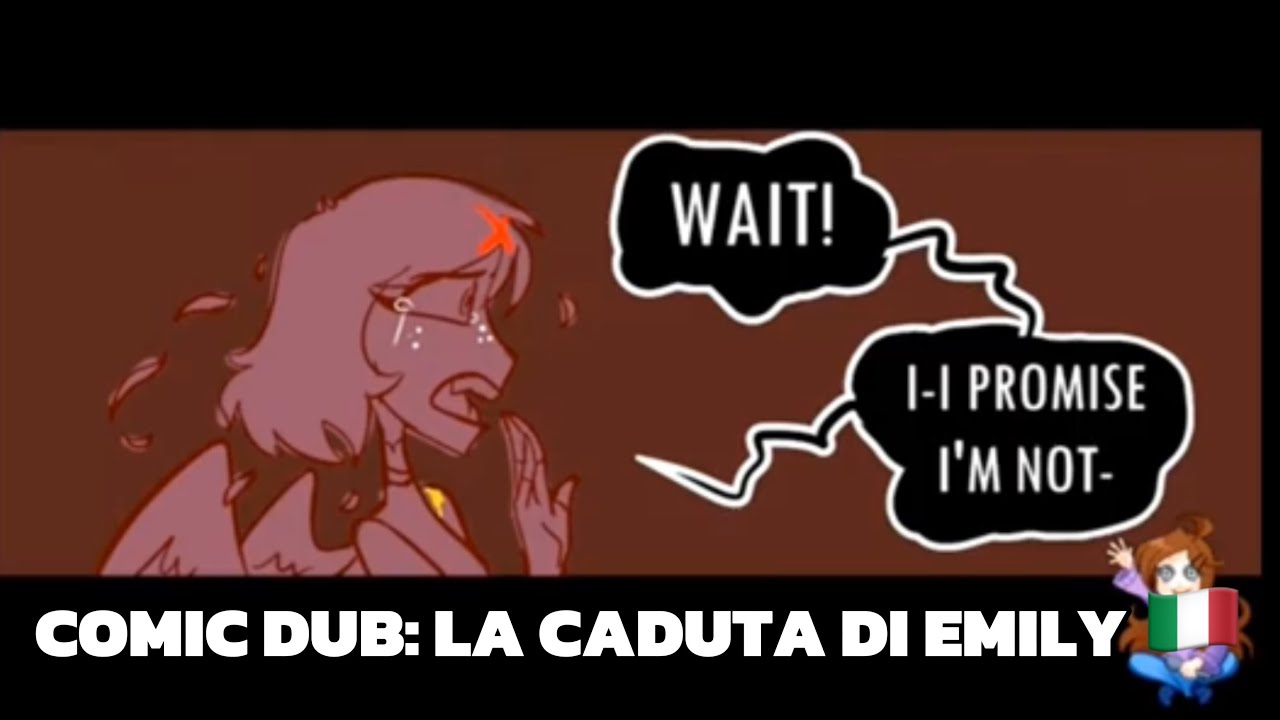 COMIC DUB ITA : CADUTA DI EMILY ORIGINALE : 