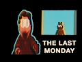 I Played The Last Monday...