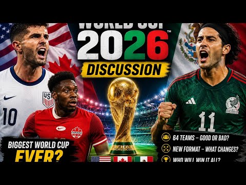 world cup 2026 discution