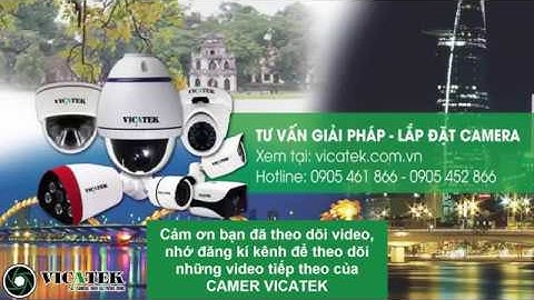 [CAMERA VICATEK]Hướng dẫn đăng ký tên miền NOIP, xem camera qua thiết bị di động miễn phí
