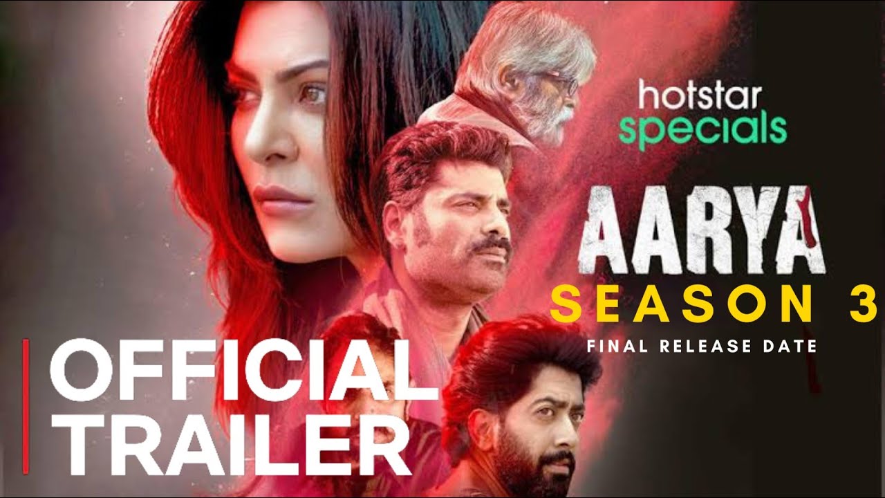 AARYA SEASON 3 RELEASE DATE Hotstar Special Susmita Sen Aarya Season 3 Trailer AARYA SEASON 3 RELEASE DATE Hotstar Special Susmita Sen Aarya Season 3 Trailer