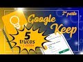 5 trucos y uno extra sobre Google Keep 📝 Tutorial 2020 sobre la MEJOR APLICACIÓN DE NOTAS ☁ Parte 2