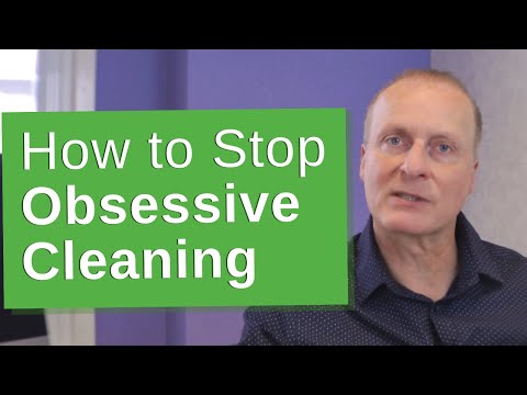 How to Stop Obsessive Cleaning (OCD Cleaning)
