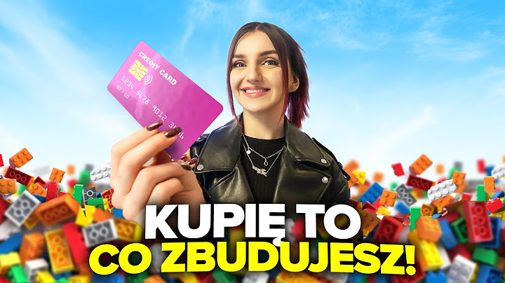 KUPIE CI WSZYSTKO CO UŁOŻYSZ Z KLOCKÓW!