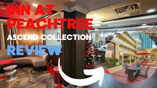Inn at Peachtree, Ascend Collection | First Time In Atlanta | Atlanta Hotel Review | Summer Spot | Reiya