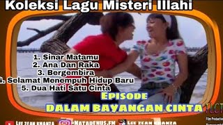 Koleksi Lagu Misteri Ilahi Eps.20 - Dalam Bayangan Cinta (Dangdut Sinetron)