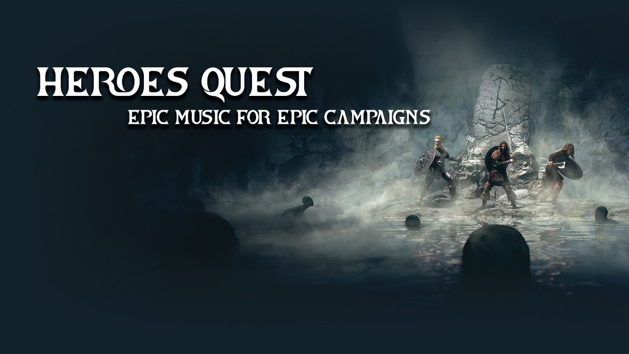 Heroes Quest Epic Music for D&D and other TTRPG games YouTube