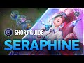 How to Play SERAPHINE in Season 12 | Mobalytics Short Guides
