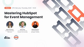 Mastering HubSpot for Event Management | Webinar News