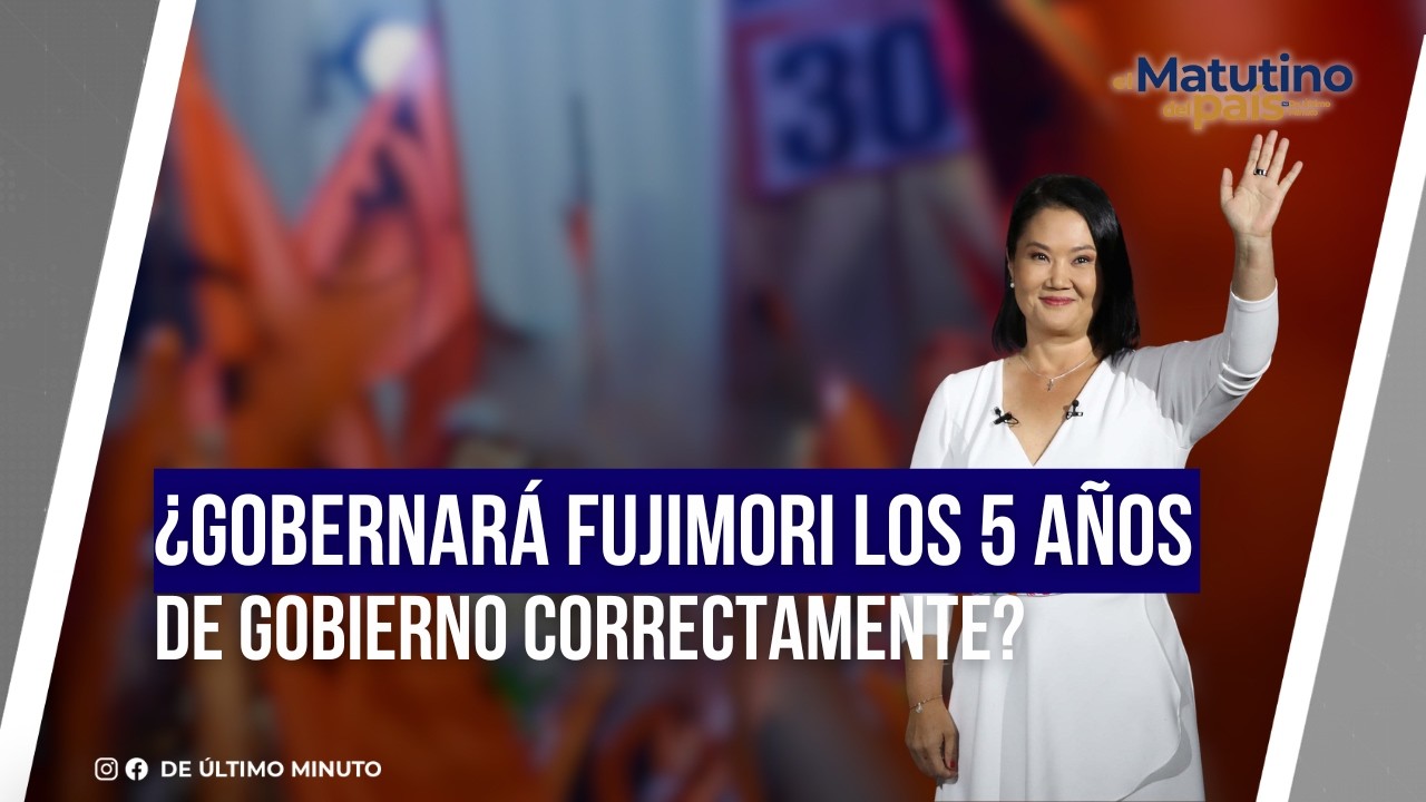 WILL FUJIMORI GOVERN CORRECTLY FOR HIS FIVE-YEAR TERM? | THE COUNTRY'S MORNING NEWSPAPER