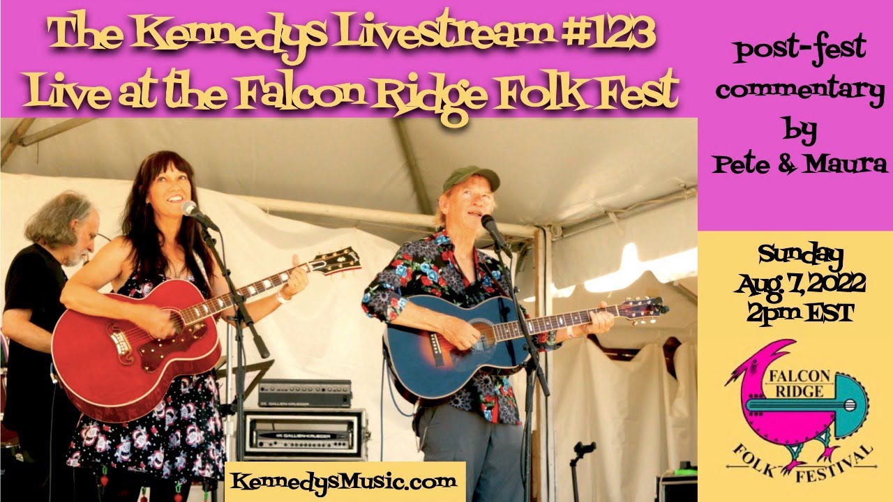 The Kennedys Special Livestream 123 Live from the Falcon Ridge Folk