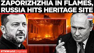 RUSSIA STRIKES ZAPORIZHZHIA: Historic University Building Engulfed In Flames | Times Now World