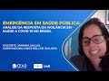 Emergência em Saúde Pública - Defesa Janaina Sallas