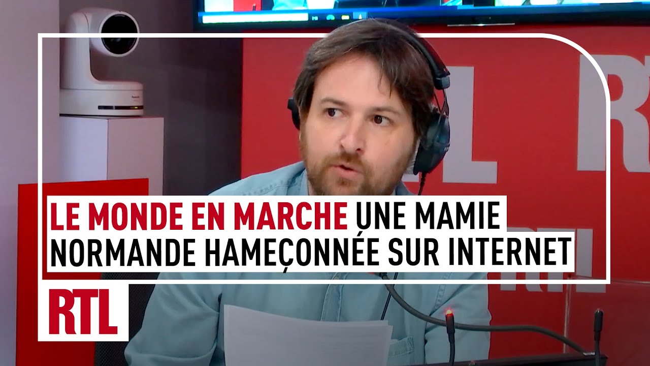 Le Monde en Marche : une mamie normande hameçonnée sur internet