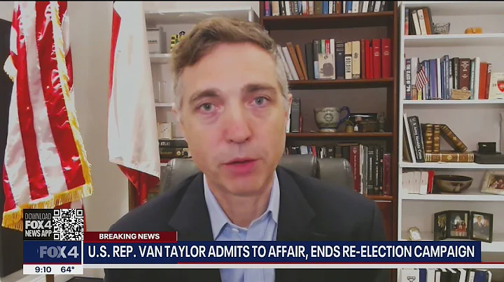 Rep. Van Taylor admits affair, abandons U.S. House...