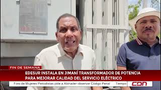 Edesur instala en Jimani transformador de potencia para mejorar la calidad  de la electricidad