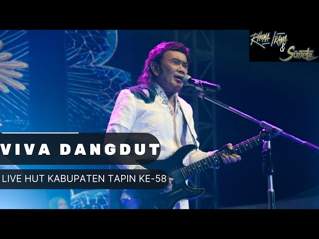 RHOMA IRAMA u0026 SONETA GROUP - VIVA DANGDUT (LIVE HUT KABUPATEN TAPIN KE-58) class=