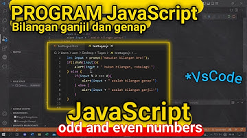 cara membuat program menentukan bilangan ganjil dan genap,membuat program sederhana javascript
