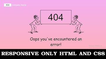 How to design responsive 404 page not found using only html and css